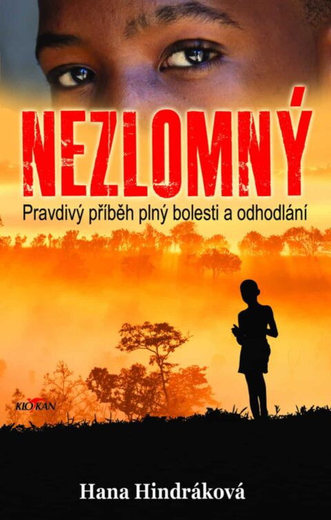 Kniha Hany Hindrákové: Nezlomný